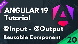 Angular 19 Tutorial | @Input & @Output in Angular | Reusable Component Angular | Part 20