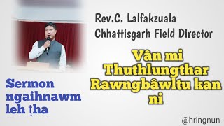 Rev.C.Lalfakzuala | Sermon ngaihnawm leh ṭha.