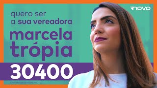 Eu quero ser a sua vereadora - Marcela Trópia 30400