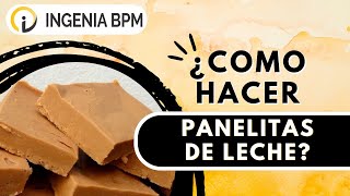 Cap. 6 Como hacer panelitas de leche