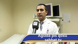 Ağızda pis qoxu  Dr Ulvi Ibrahimov Qastroenteroloq hepatoloq endoskopist