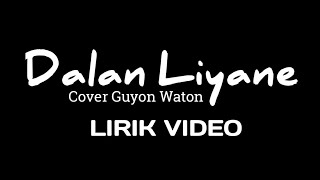 Download Lagu Dalan Liyane Guyon Waton... MP3 Gratis