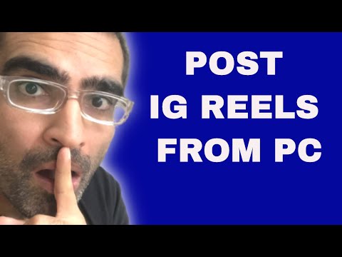 How to Post Instagram Reels from a Computer (Mac or PC)