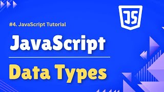 JavaScript Data Types Explained || JavaScript tutorial for beginners