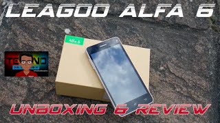 Leagoo Alfa 6 Android SmartPhone Unboxing \u0026 Review | The Best UltraBudget Smartphone £50 €60 $70