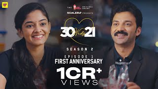 30 Weds 21 Season 2 | Episode 1: First Anniversary! | Girl Formula | Chai Bisket