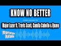 Major Lazer ft. Travis Scott, Camila Cabello & Quavo - Know No Better (Karaoke Version)