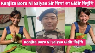 Konjita Boro Ni Saiyao Sir आ Gidir बिबुंथि ?