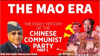 History of Chinese Communist Party. Part 1. Maj Gen Rajiv Naraynan I Aadi