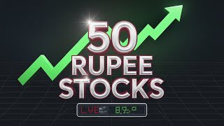 Good Stocks Trading at 50 Rupees, Stocks Below 50