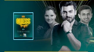 Our Guess Tonight With Fawad Khan Ft. Sania Mirza and Shoaib Malik