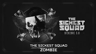 The Sickest Squad - Zombie (Brutale 025)