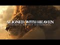 Aligned With Heaven: Powerful Prophetic Music
