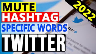 Mute Words On Twitter: How to Mute Specific Words and Hashtags on Twitter | Do It Yourself.