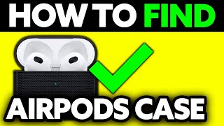 How To Find Your Lost Airpods Case (2025) - Step by Step