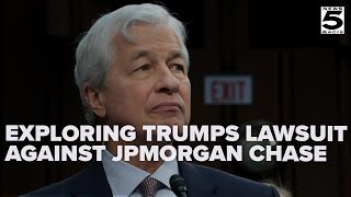 Fact Check Team Exploring Trump's political debanking lawsuit against JPMorgan Chase