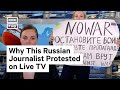 Russian Anti-War Journalist: 'It Was Impossible to Stay Silent'