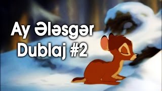 Ay elesger - Dublaj #2 (Azerbaycan filmlerinden parca)