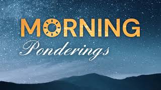 Morning Ponderings Ep8: Sin Prt2