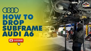 How to Drop a Subframe Audi A6