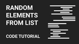 Choosing Random Elements from List | Code Tutorial