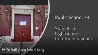 PS 78 Staff Video School Song