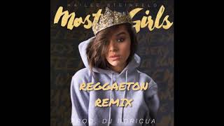 Hailee Steinfeld, DJ Boricua - Most Girls (Reggaeton Remix) (Audio)
