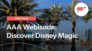 AAA Webisode: Discover Disney Magic