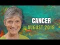 Cancer August 2019 Astrology Horoscope Forecast