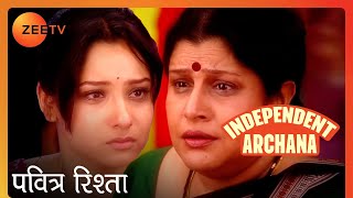 Archana ने की अपनी जान लेने की कोशिश | Pavitra Rishta | Independent Archana | Zee TV