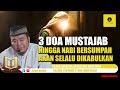 3 Doa yang Akan Selalu Dikabulkan hingga Nabi Bersumpah! simak kajian bersama Ustadz Abu Humairoh