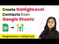 How to Create GoHighLevel Contacts from Google Sheets | Google Sheets to GoHighLevel
