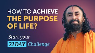 How to Achieve the Purpose of Life? Start your 21-Day Challenge this New Year | Swami Mukundananda