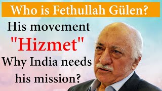 Who is Fethullah Gülen and His movement \