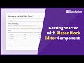 Getting Started with Blazor Block Editor Component