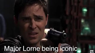 Major Lorne being iconic