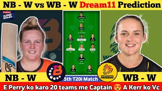 NB - W vs WB - W Dream11 Team || NB - W vs WB - W Dream11 Prediction || Northern Brave vs Wellington