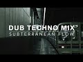 SUBTERRANEAN FLOW 🚇 Dub Techno & Tokyo Subway [Focus / Chill]