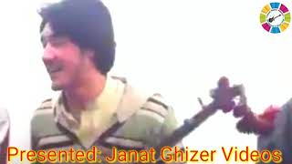 #Janat_Ghizer_Videos // ishqo Pona Wa Ma Sum Tikrar Mo Ko