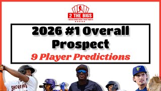 Predicting the 2026 #1 Overall MLB Prospect