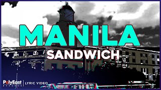 Sandwich - Manila (Lyric Video)