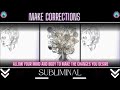 allow your mind and body to make the changes you desire subliminal make corrections