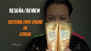 Sistema Ever Creme de Loreal Reseña/Review [influenster] #DMDMfree