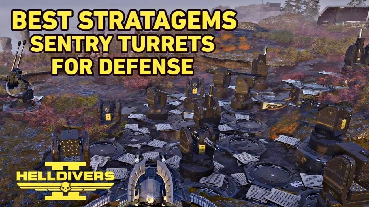 Helldivers 2 Best Stratagems For Defense Sentry Turrets Make Everything