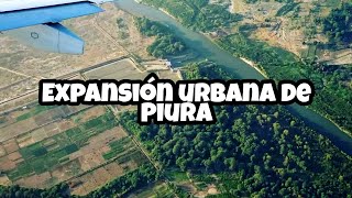 Expansión Urbana|| Piura 🇵🇪 1ra parte