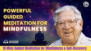 10 mins Mindfulness Meditation | Guided Meditation by Jose Silva | For Inner Peace \u0026 Self-Discovery