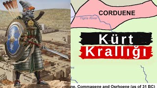 Corduene Kürt Krallığı / Şırnak’ta Bir Krallık