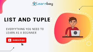 List & Tuple in Python for Beginners | Tutorial | Learnbay