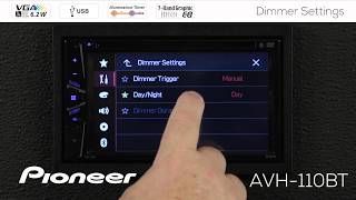 How To - Pioneer AVH-110BT - Dimmer Settings