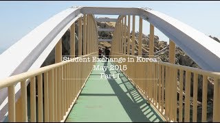 Student Exchange in Korea 韓國交換學生 - May 2015 Part I